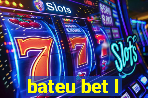 bateu bet l